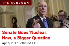 Senate Triggers the &#39;Nuclear Option&#39;