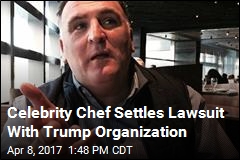 Trump Organization Settles Lawsuit With Celebrity Chef