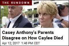 Casey Anthony&#39;s Parents Disagree on How Caylee Died