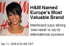H&amp;M Named Europe's Most Valuable Brand