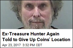 Ex-Treasure Hunter Again Told to Give Up Coins&#39; Location