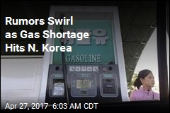 Rumors Swirl as Gas Shortage Hits N. Korea