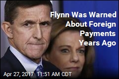 Flynn Was Warned About Foreign Payments in 2014