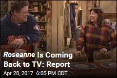 Roseanne May Be Latest to Get in on TV Revival Trend