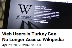Turkey Blocks Wikipedia, Accuses It of &#39;Smear Campaign&#39;