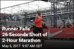 Runner Falls 26 Seconds Short of 2-Hour Marathon