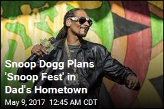 Snoop Dogg Wants to Create Festival in Dad&#39;s Hometown