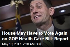 House Hasn&#39;t Sent GOP Health Care Bill to Senate: Report