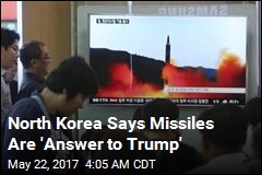 Pyongyang Says Missiles Are &#39;Answer to Trump&#39;