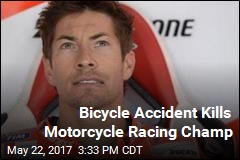 Motorcycle Racing Champ Dies in Cycling Accident