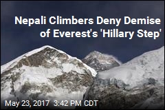 Nepali Climbers Deny Demise of Everest&#39;s &#39;Hillary Step&#39;