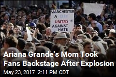 Ariana Grande&#39;s Mom Took Fans Backstage After Explosion