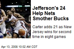 Jefferson's 24 Help Nets Smother Bucks