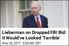 Joe Lieberman Withdraws From FBI Consideration