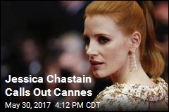 Jessica Chastain Calls Out Cannes