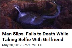 Man Slips, Falls to Death While Taking Selfie With Girlfriend