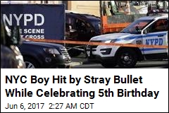 NYC Boy Hit by Stray Bullet While Celebrating 5th Birthday