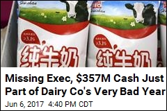 Chinese Dairy Company Missing $357M Cash&mdash;and an Executive