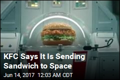 KFC Says It Is Sending Sandwich to Space