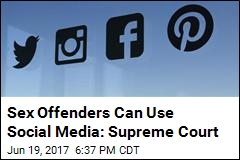You Can&#39;t Ban Sex Offenders From Social Media: SCOTUS