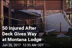 50 Hurt in Montana Deck Collapse