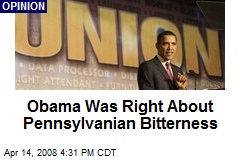 Obama Was Right About Pennsylvanian Bitterness