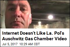 Internet Doesn&#39;t Like La. Pol&#39;s Auschwitz Gas Chamber Video