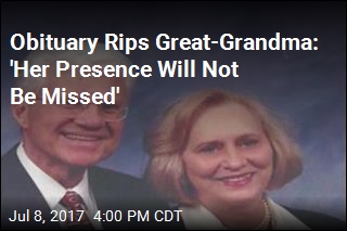 Obituary Rips Great-Grandma: &#39;Her Presence Will Not Be Missed&#39;
