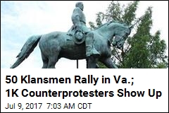 50 Klansmen Rally in Va.; 1K Counterprotesters Show Up