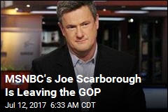 MSNBC&#39;s Joe Scarborough Is Leaving the GOP
