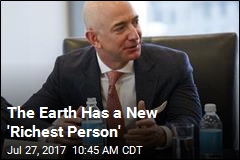 The Earth Has a New &#39;Richest Person&#39;