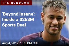 &#39;Beyond Insane&#39;: Inside a $263M Sports Deal