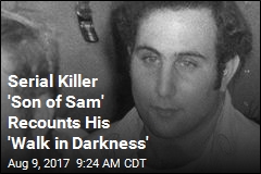 Serial Killer &#39;Son of Sam&#39; Recounts His &#39;Walk in Darkness&#39;