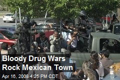 Bloody Drug Wars Rock Mexican Town
