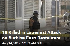 18 Killed in Extremist Attack on Burkina Faso Restaurant