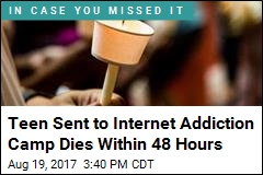Teen Dies 2 Days After Being Sent to Internet Addiction Camp