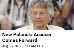 New Polanski Accuser Comes Forward