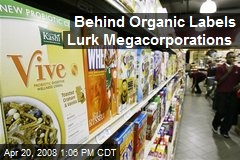 Behind Organic Labels Lurk Megacorporations