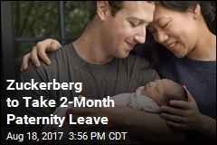 Zuckerberg Taking 2-Month Paternity Leave