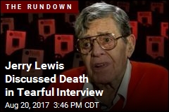 Jerry Lewis Discussed Death in Tearful Interview