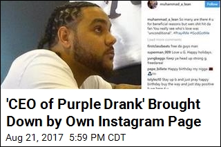 &#39;CEO of Purple Drank&#39; Brought Down by Own Instagram Page