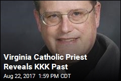 Virginia Catholic Priest Reveals KKK Past