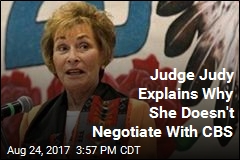 Judge Judy Explains Why She Doesn&#39;t Negotiate With CBS