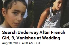 Search Underway After French Girl, 9, Vanishes at Wedding