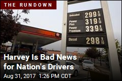 Harvey Is Bad News for Nation&#39;s Drivers