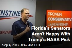 Florida&#39;s Senators Aren&#39;t Happy With Trump&#39;s NASA Pick