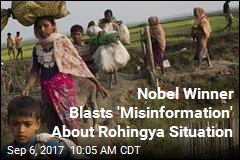 Nobel Winner Blasts &#39;Misinformation&#39; About Rohingya Situation