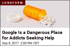 Google Is a Dangerous Place for Addicts Seeking Help