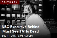 Network Exec Who Coined &#39;Must See TV&#39; Is Dead