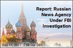 Report: Russian News Agency Under FBI Investigation